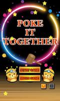 Poke it Together Plakat