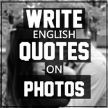 Write English Quotes on Photos