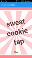 sweat cookie tap poster