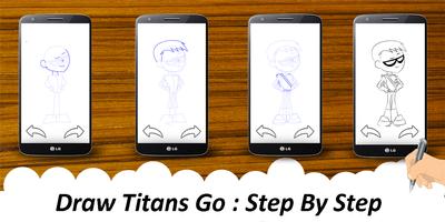 😍 How To Draw : Titans Go স্ক্রিনশট 1