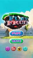 Fury Fruit-poster
