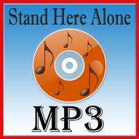 Lagu Stand Here Alone Lengkap Poster