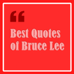 ”Best Quotes of Bruce Lee