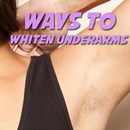 Ways to Whiten Underarms APK