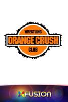 Orange Crush Wrestling Plakat