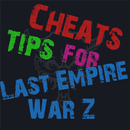 Cheats For Last Empire War Z APK