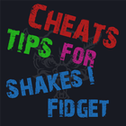 Cheats Tip For Shakes i Fidget-icoon