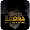 BOOBA 2018 ALBUM TRÔNE