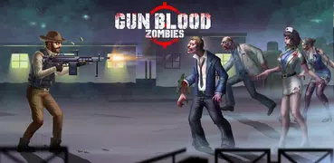 Gun Blood Zombies