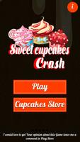 Sweet Cupcakes Crash plakat