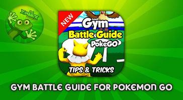 Gym Battle Guide Pokemon GO capture d'écran 2