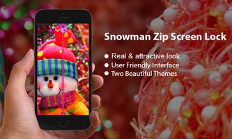 Snowman Zip Screen Lock poster