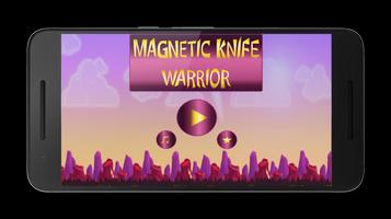 Magnetic Knife Warrior poster