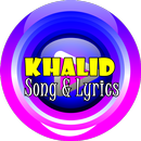 Khalid Location Songs APK