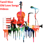 Tamil Nice Old Love Songs Videos icône