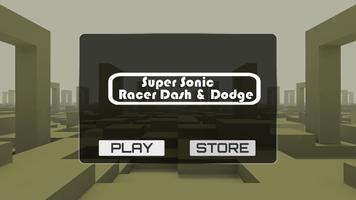 Super Sonic Racer Dash & Dodge poster