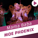 APK MAMA BABA - Moe Phoenix
