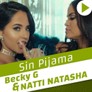 Sin Pijama - Becky G ft Natti Natasha APK