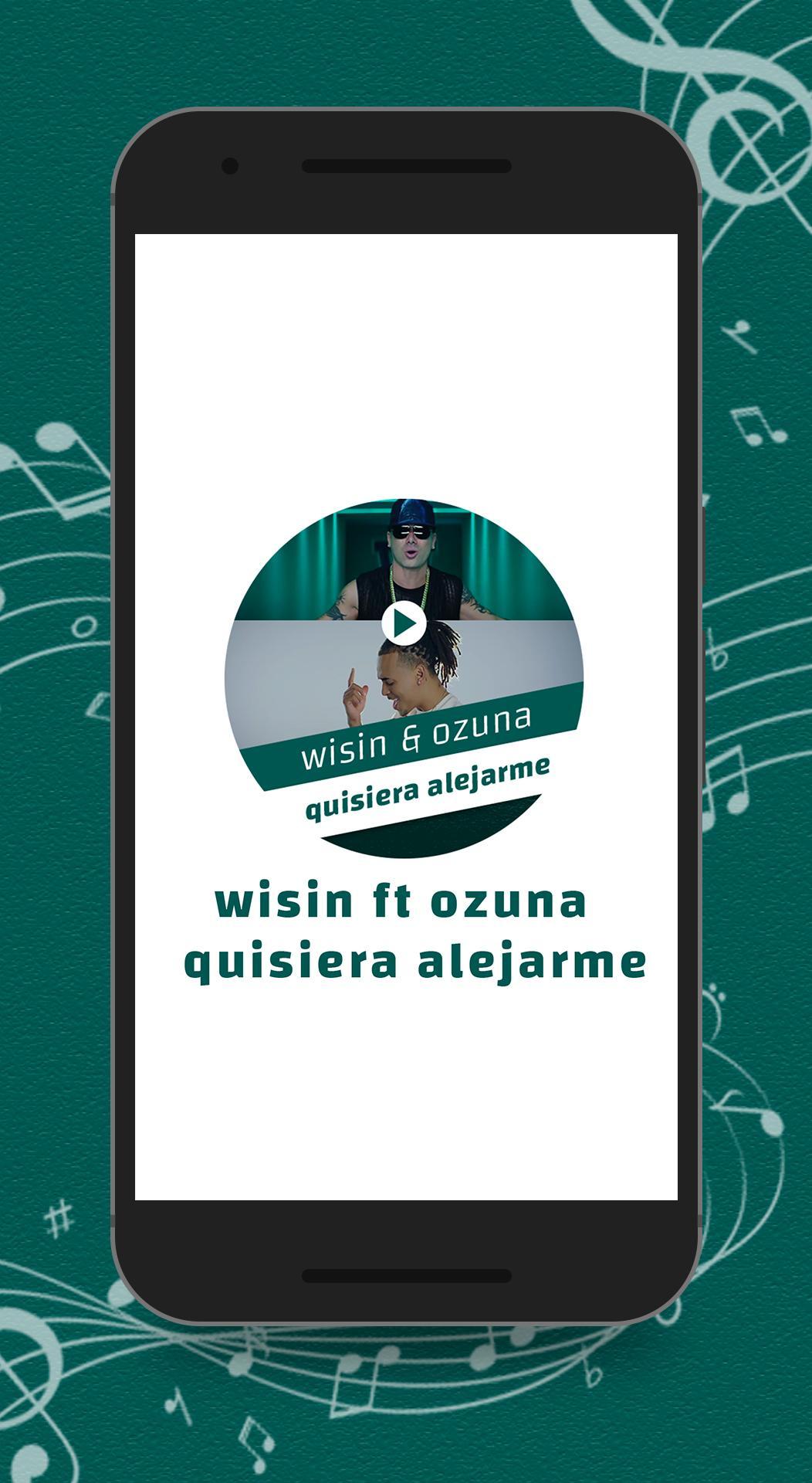 Descarga de APK de Wisin & Ozuna - Quisiera Alejarme para Android