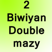 Dou Biviyan Double Mazay