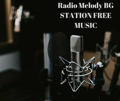 Radio Melody BG STATION FREE MUSIC capture d'écran 2
