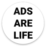 ADS ARE LIFE