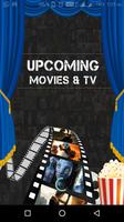 Upcoming Movies & TV poster