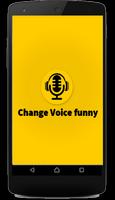 Change Voice Funny Cartaz