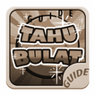 Guide Cheat Tahu Bulat