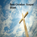Best Christian  Gospel Blues APK