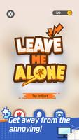 Leave Me Alone Affiche