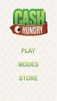 Cash Hungry Affiche