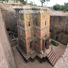 Lalibela Churches of Ethiopia icône