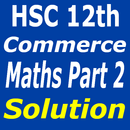 Commerce Maths Part 2 Solution For 12th HSC Board APK