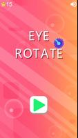 Eye Rotate Affiche