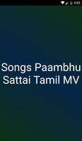 Songs Paambhu Sattai Tamil MV ポスター