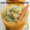 Resep Makanan Mpasi Bayi 6 Bulan