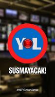 Yol TV Susmayacak bài đăng
