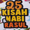 Kisah 25 Nabi dan Rosul