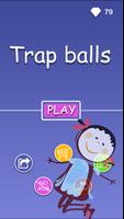 Trap Balls پوسٹر