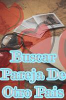 Buscar Pareja de Otro País Chat Poster