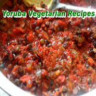 Yoruba Vegetarian Recipes icône