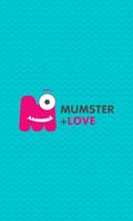 Poster Mumster + Love - Baby & Kids Edutainment