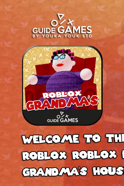 guide for roblox grandmas house escape obby new for android apk