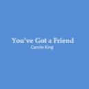 You've Got a Friend Lyrics APK