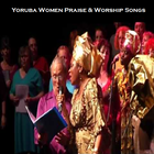 Yoruba Women Praise Songs icône