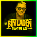 MC Bin Laden - Minha Ex Canciones y letras APK