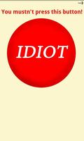 Funny Idiot Button पोस्टर