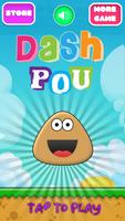 Dash Pou plakat