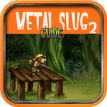 Guides for METAL SLUG 2
